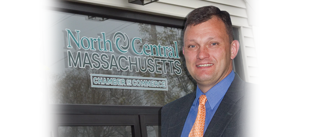 STEVEN ROCHELEAU TO CHAIR NORTH CENTRAL MASSACHUSETTS CHAMBER OF ...