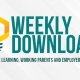 Weekly Download | Distance Learning, Working Parents and Employers, Oh My