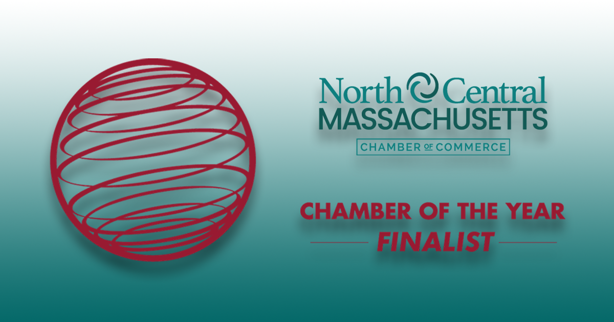 North Central Massachusetts Chamber of Commerce Selected as Finalist