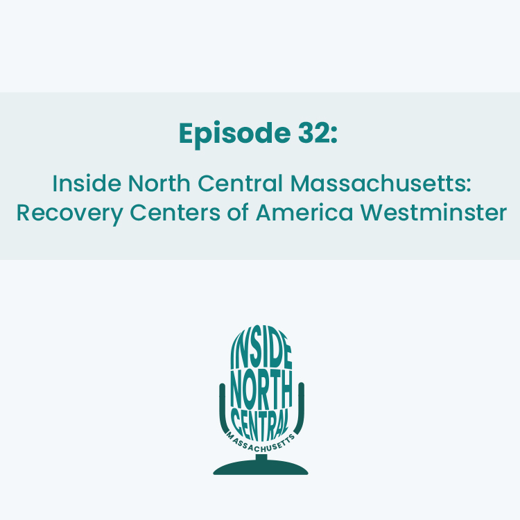 Inside North Central Massachusetts: Recovery Centers of America Westminster
