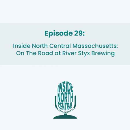 Inside North Central Massachusetts: On The Road at River Styx Brewing