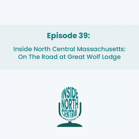 Inside North Central Massachusetts: On The Road at Great Wolf Lodge