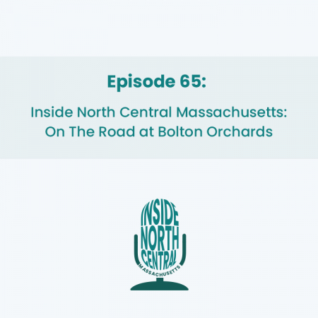 Inside North Central Massachusetts: On The Road at Bolton Orchards