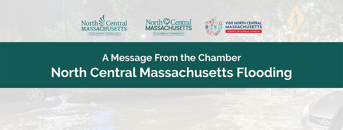 A Message From the Chamber - North Central Massachusetts Flooding