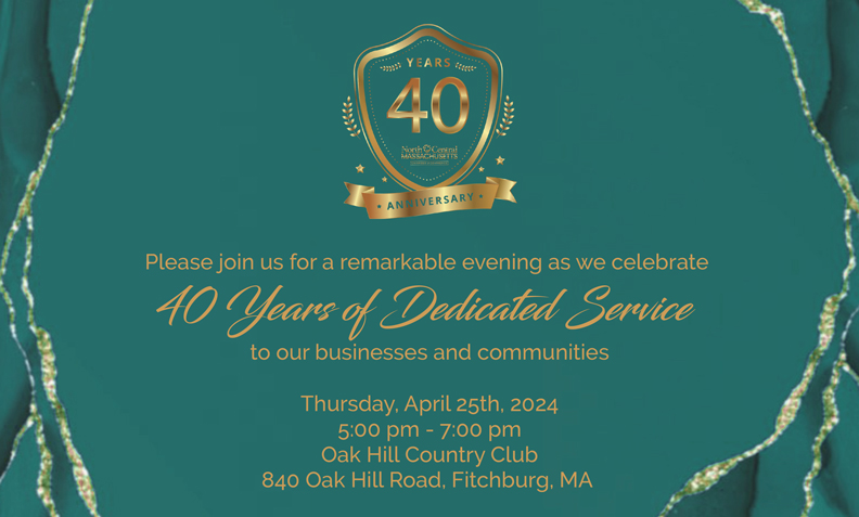 40th Anniversary North Central Massachusetts Chamber of Commerce