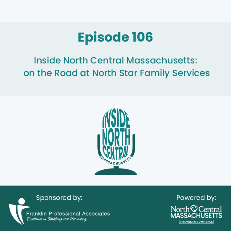 Inside North Central Massachusetts On The Road at North Star Family Services