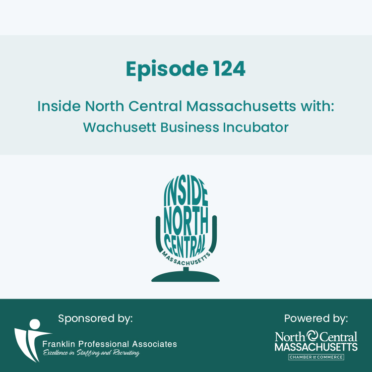 Wachusett Business Incubator Podcast